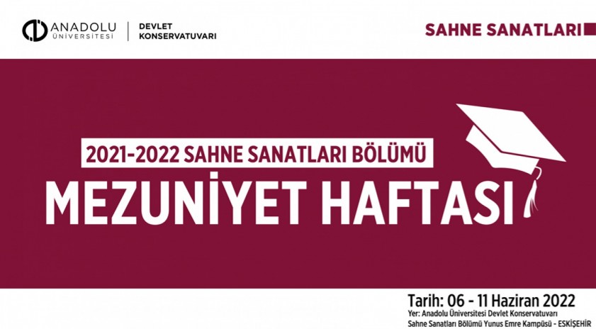 Sahne Sanatları Bölümünden mezuniyet haftasına özel program