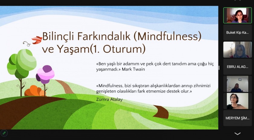 Bilinçli Farkındalık (Mindfulness) ve Yaşam eğitimi tamamlandı