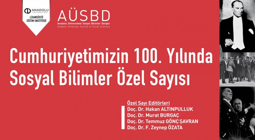 Sosyal Bilimler Dergisi’nin Cumhuriyetimizin 100. Yılına Özel sayısı çıktı 