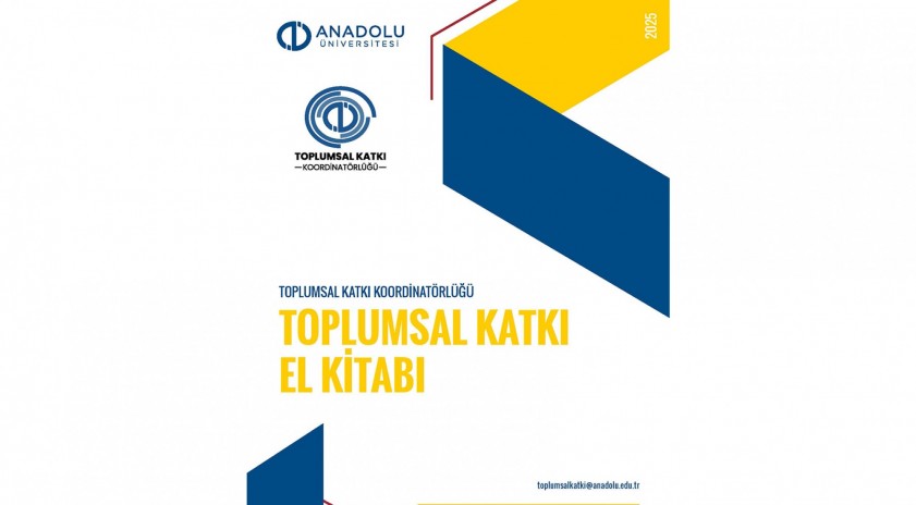 Anadolu Üniversitesi’nden bir ilk: “Toplumsal Katkı El Kitabı” yayımlandı