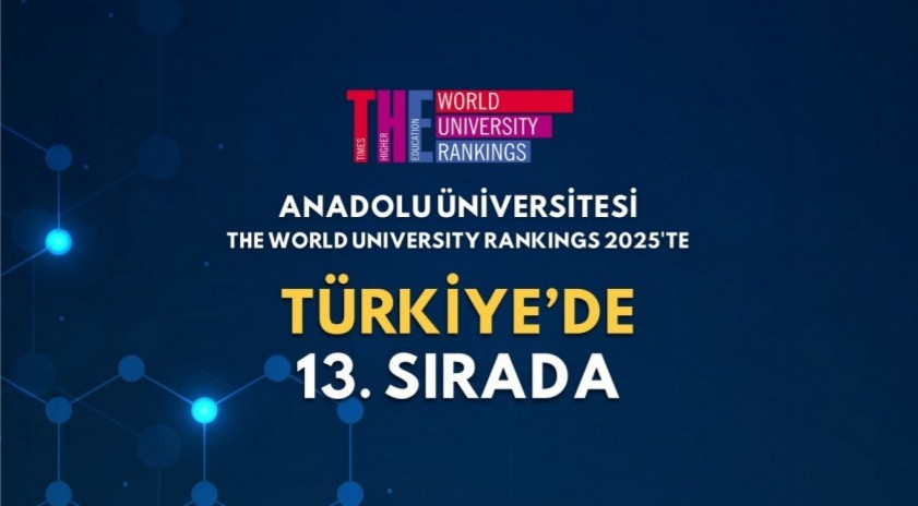 Anadolu Üniversitesi Times Higher Education World University Ranking (THE) 2026’da 16. sırada