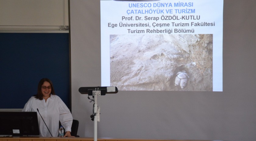 Turizm Fakültesi tarafından “UNESCO Dünya Mirası Çatalhöyük ve Turizm” semineri gerçekleştirildi