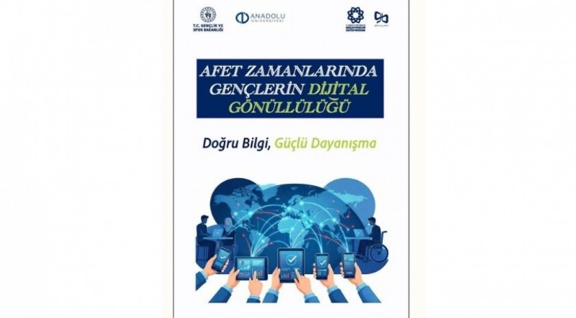 Anadolu &Uuml;niversitesi'nden Dijital Dayanışma Hamlesi: "Afet Zamanlarında Gen&ccedil;lerin Dijital G&ouml;n&uuml;ll&uuml;l&uuml;ğ&uuml;" Projesi başlıyor